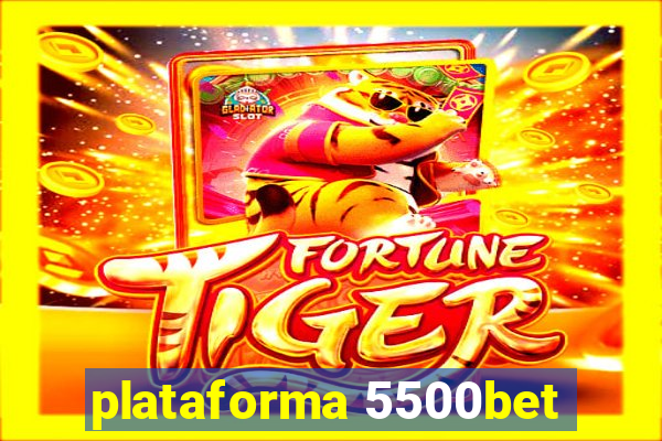 plataforma 5500bet